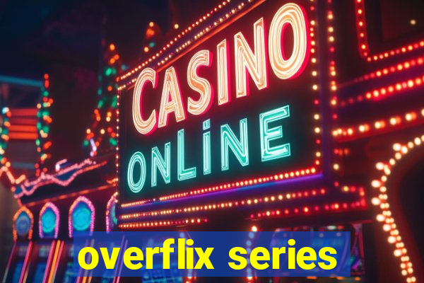 overflix series